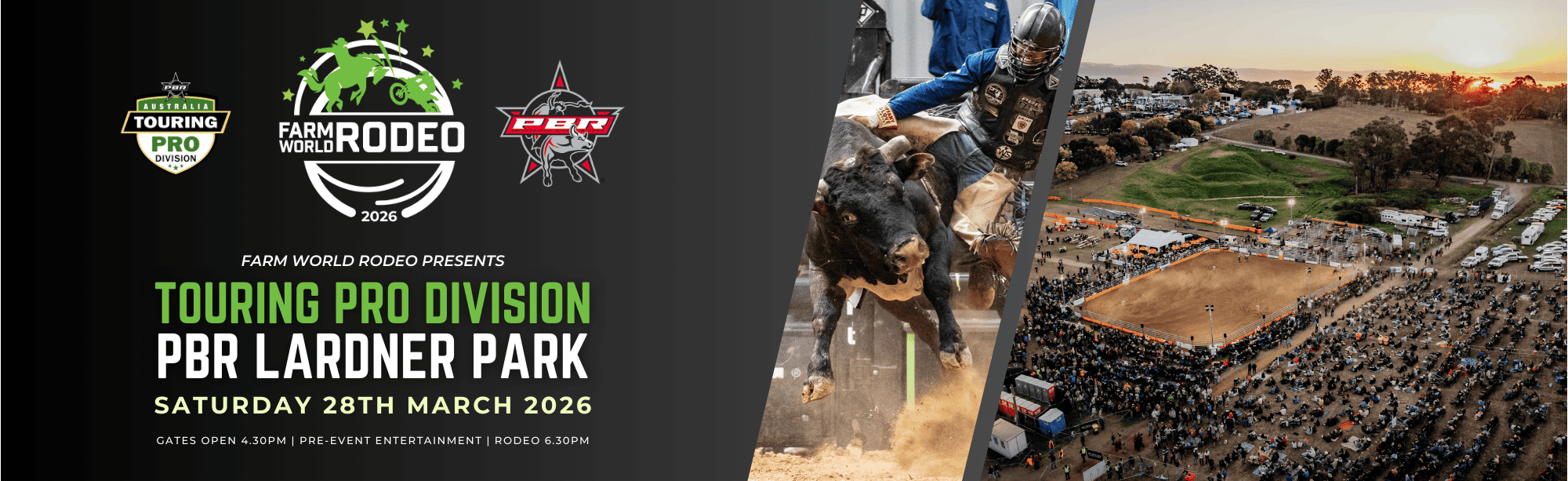 GATES OPEN 4.30PM pre-event ENTERTAINMENT rodeo 6.30pm (6) GATES OPEN 4.30PM pre-event ENTERTAINMENT rodeo 6.30pm (6)